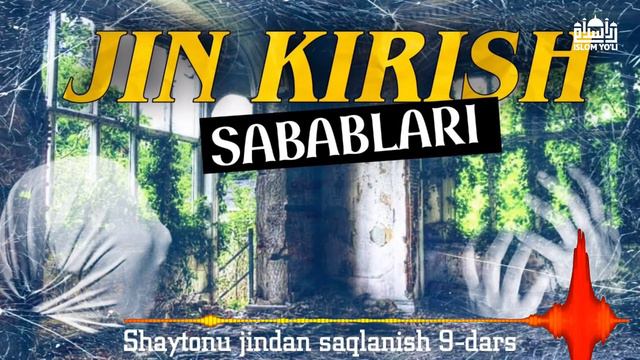 “Jinlar Haqida” 9-dars 