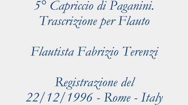 5 Capriccio di Paganini. Transcription for Flute. Flutist Fabrizio Terenzi. смотреть онлайн