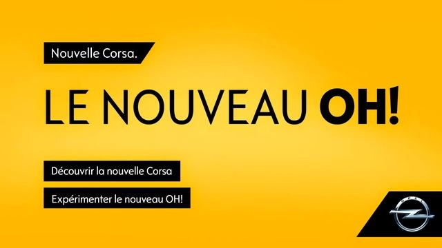 Nouvelle Opel Corsa - Le nouveau OH! - Bull - 2015 смотреть онлайн
