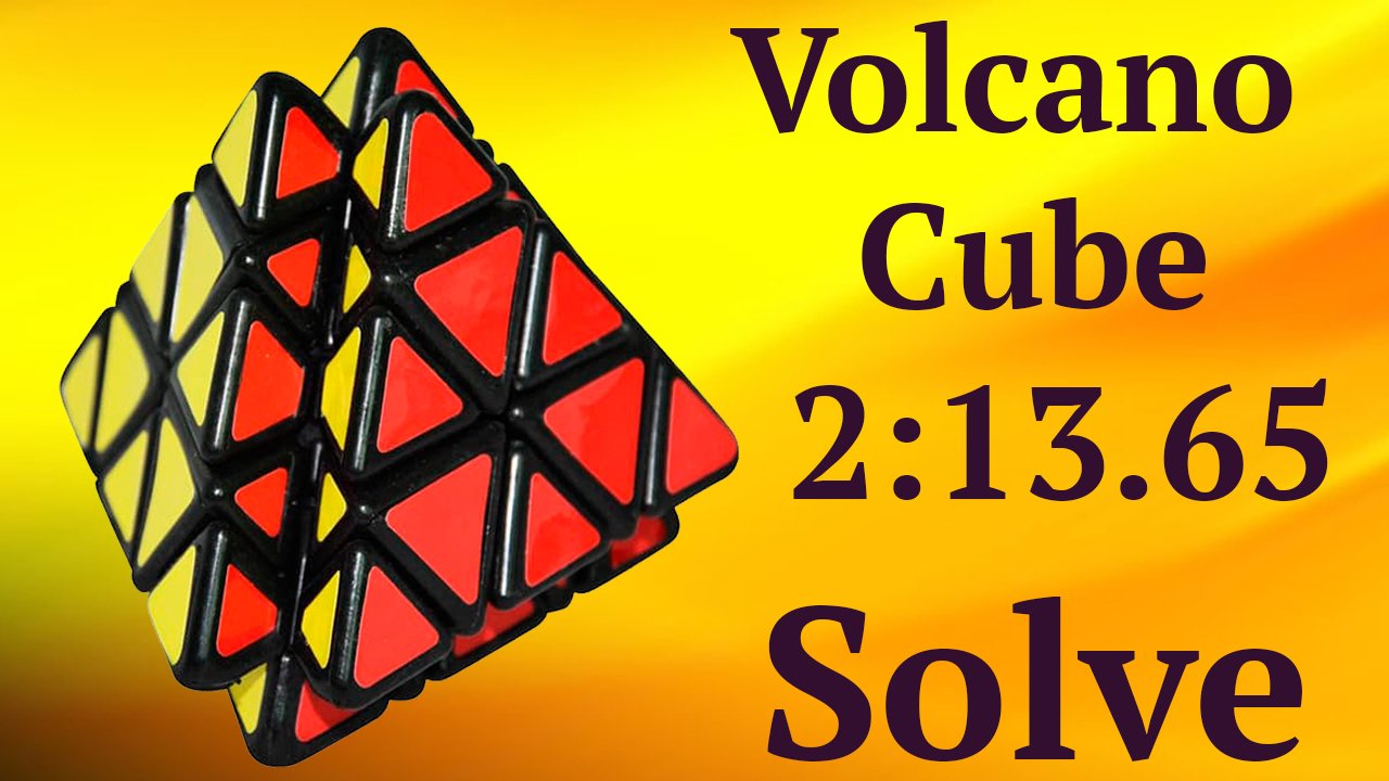 Куб Вулкан, сборка на скорость | Volcano Cube Solve 2:13.65 смотреть онлайн