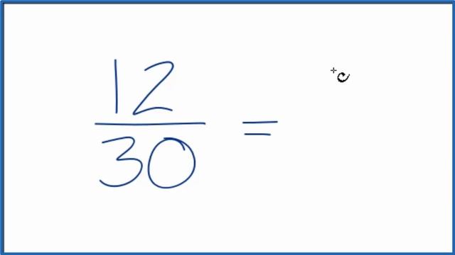How to Simplify the Fraction 12/30 смотреть онлайн
