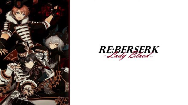 • RE:BERSERK ` Lady Blood [lyrics] [RŌMAJI] смотреть онлайн