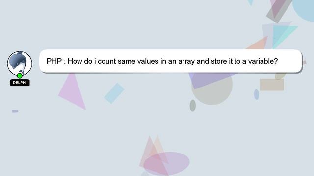 PHP : How do i count same values in an array and store it to a variable? смотреть онлайн