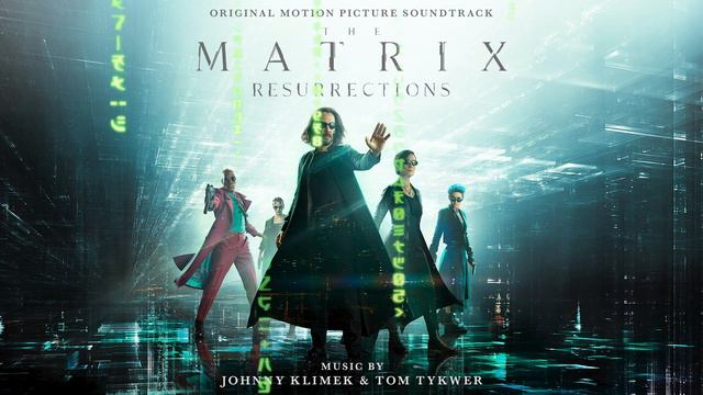 The Matrix Resurrections Soundtrack | Set And Setting - Johnny Klimek & Tom Tykwer - WaterTower