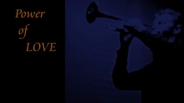 The Power of Love (Trumpet) смотреть онлайн