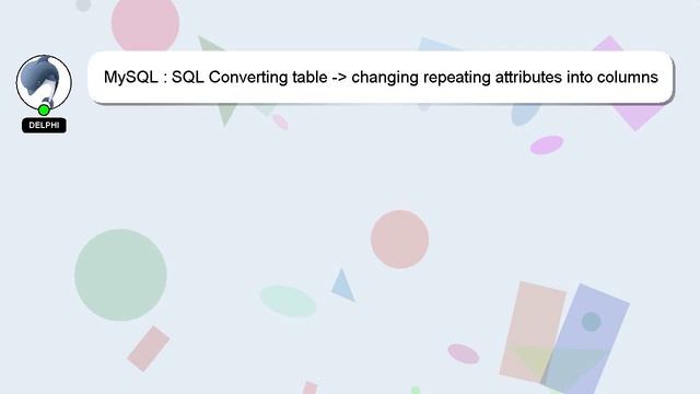 MySQL : SQL Converting table - changing repeating attributes into columns смотреть онлайн