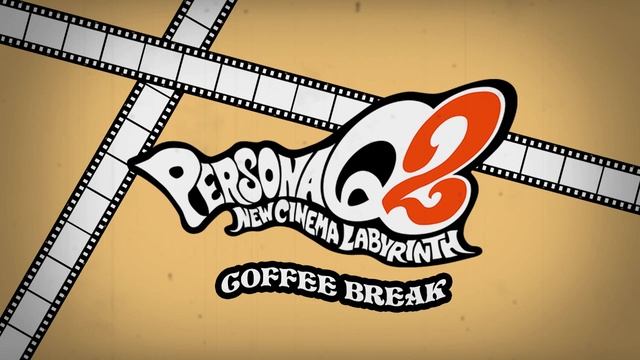 Coffee Break - Persona Q2 New Cinema Labyrinth
