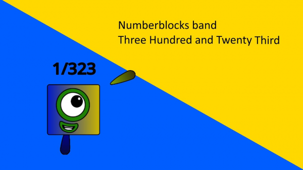 Numberblocks band Three Hundred and Twenty Third