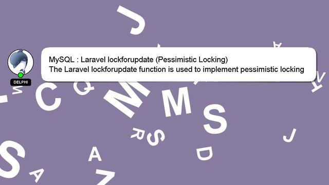 MySQL : Laravel lockforupdate (Pessimistic Locking) смотреть онлайн