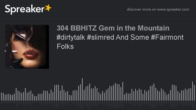 #dirtytalk #slimred And Some #Fairmont Folks (part 5 of 10) смотреть онлайн
