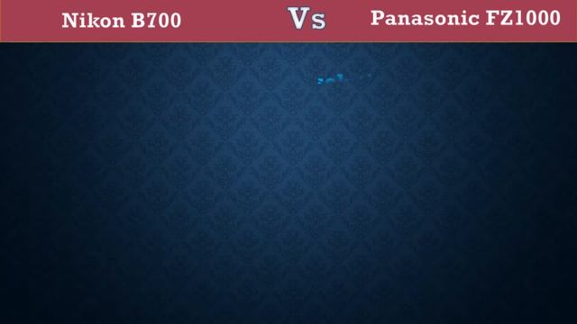 Nikon B700 Vs Panasonic FZ1000 - Comparison, Specifications, Price смотреть онлайн