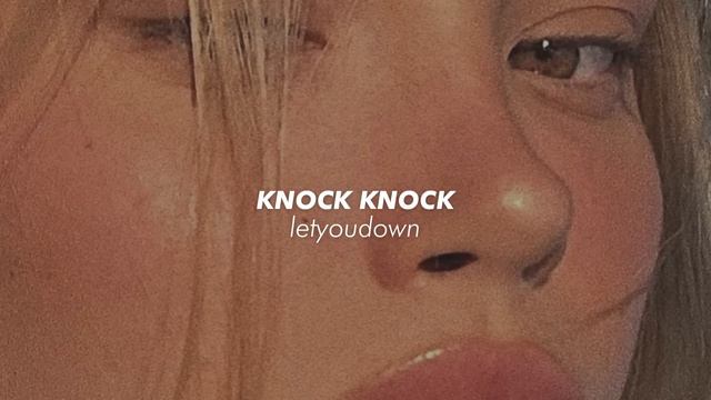 Sofaygo, Knock Knock (slowed + Reverb)