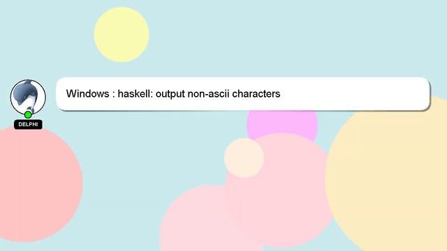Windows : haskell: output non-ascii characters смотреть онлайн