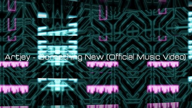 Artjey - Something New(Official Music Video)(Shorts)