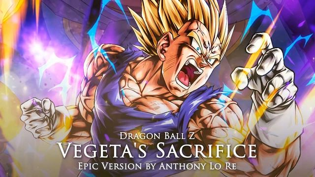 Vegeta's Sacrifice | EPIC VERSION (Dragon Ball Z) смотреть онлайн