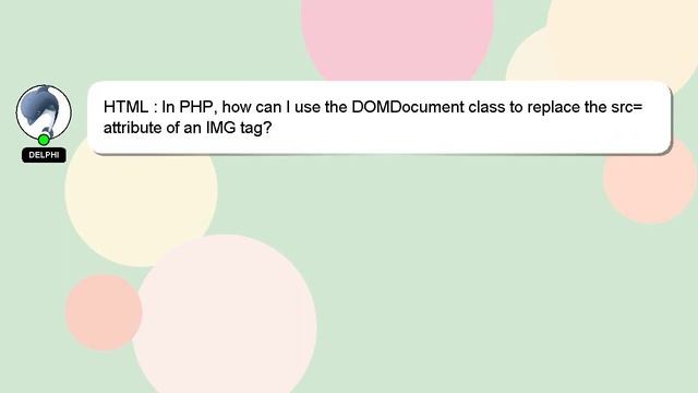 HTML : In PHP, how can I use the DOMDocument class to replace the src= attribute of an IMG tag? смотреть онлайн