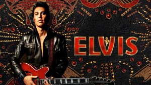 Элвис | Elvis (2022)