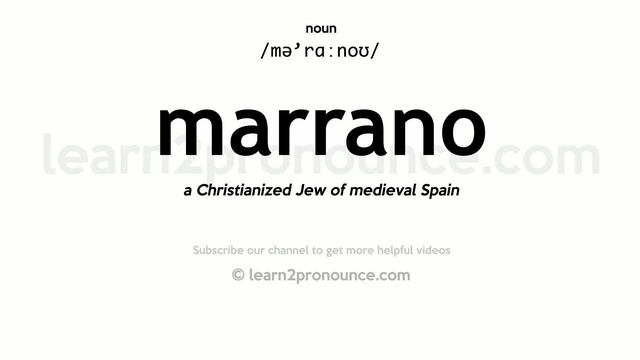 Pronunciation of Marrano | Definition of Marrano смотреть онлайн