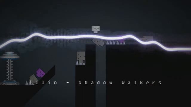 illin - Shadow Walkers (Deadly Platformer OST) смотреть онлайн