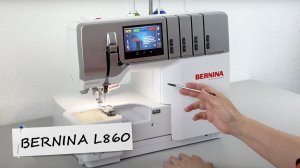 Обзор оверлока BERNINA L860
