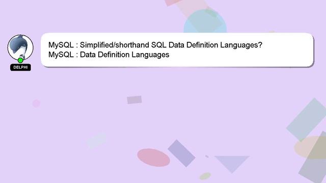 MySQL : Simplified/shorthand SQL Data Definition Languages? смотреть онлайн