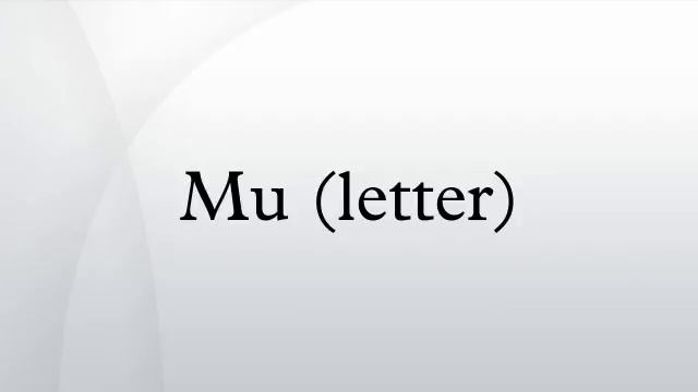 Mu (letter) смотреть онлайн