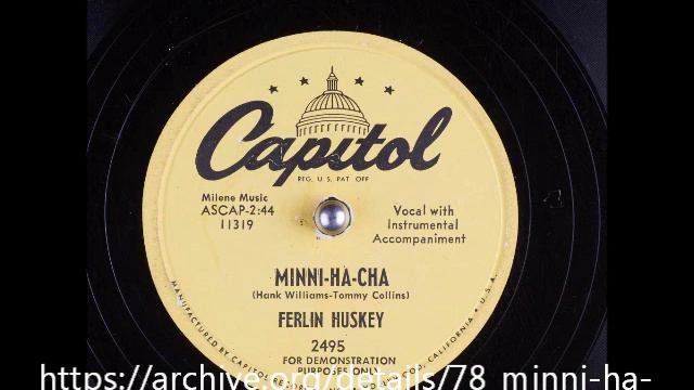 Minni Ha Cha (answer song to Kaw-Liga by Hank Williams) ~ Ferlin Husky (1953) смотреть онлайн
