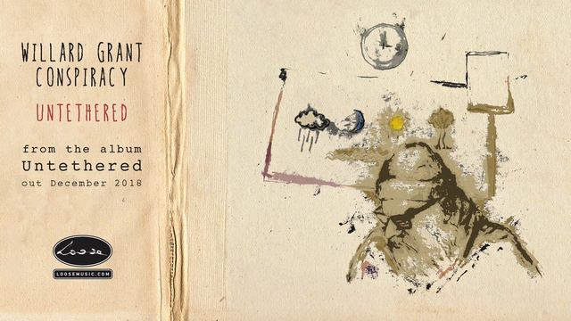 WILLARD GRANT CONSPIRACY - Untethered смотреть онлайн