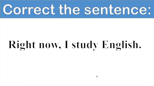 Present Continuous | Correcting English Sentences | How to improve grammar смотреть онлайн