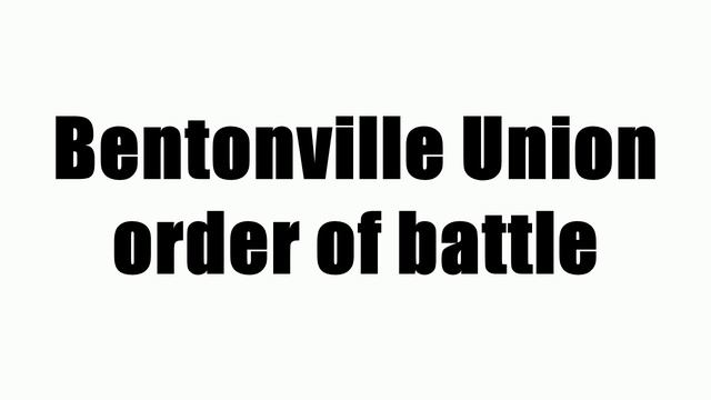 Bentonville Union order of battle смотреть онлайн