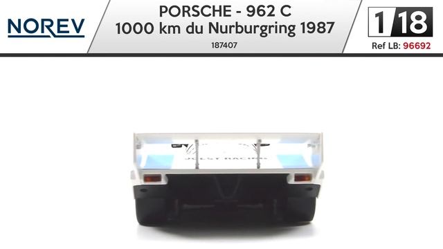 PORSCHE - 962 C - 1000 km du Nurburgring 1987 - 187407 - NOREV - 1/18 - Littlebolide.com смотреть онлайн