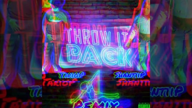 ShantiiP X TarioP - Throw It Back (Abow) смотреть онлайн