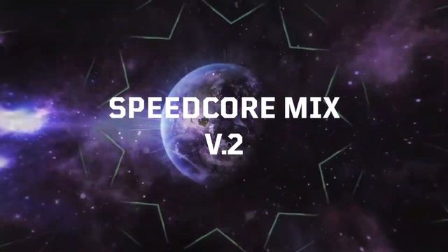 SPEEDCORE MIX V.2