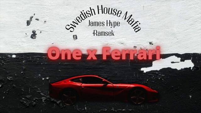 One X Ferrari - Swedish House Mafia vs James Hype (Ramsek edit) смотреть онлайн