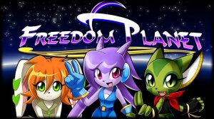 Freedom Planet [PC] ➜ Прохождение (подарок от ‪Jedi) // Sonic здорового человека