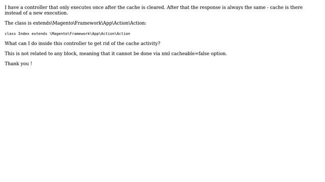 Magento: Magento controller only executing once - cannot disable cache смотреть онлайн