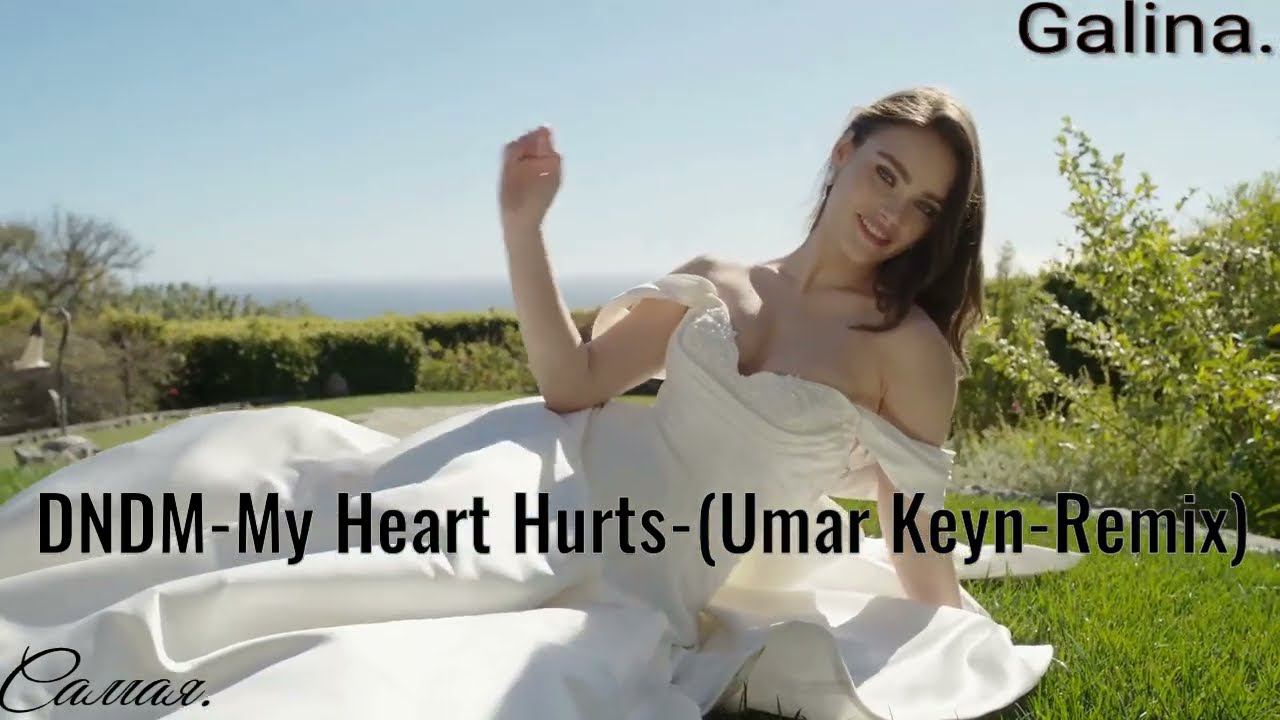 DNDM-My Hearts Hurts(Umar Keyn-Remix) смотреть онлайн