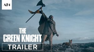 Легенда о Зелёном рыцаре / The Green Knight (2021) Большой Русский Трейлер