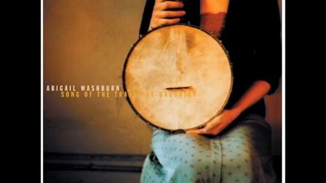Abigail Washburn - Song of the Traveling Daughter смотреть онлайн
