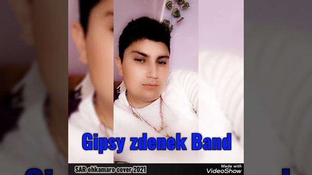 Gipsy Zdenek Band///// ofliacni sar okhamoro cover 2021 ////// смотреть онлайн