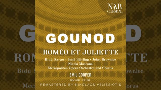 Roméo et Juliette, CG 9, ICG 156, Act I: "Eh! bien! que l'avertissement" (Roméo, Mercutio,... смотреть онлайн