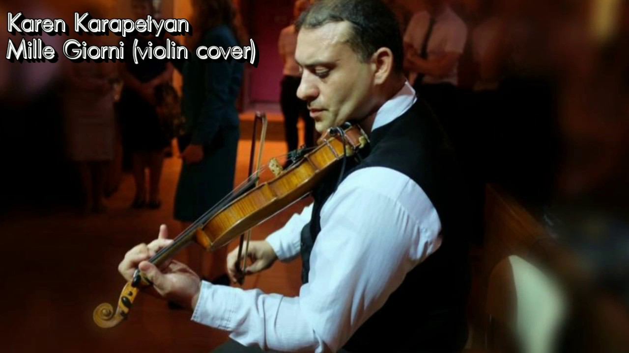 Карен Карапетян - Mille Giorni (violin cover) Live Record Demo
