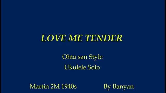 Love me tender - Ukulele Solo смотреть онлайн