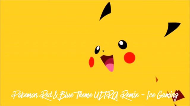 Pokemon Red & Blue Theme ULTRA Remix Ice Gaming смотреть онлайн