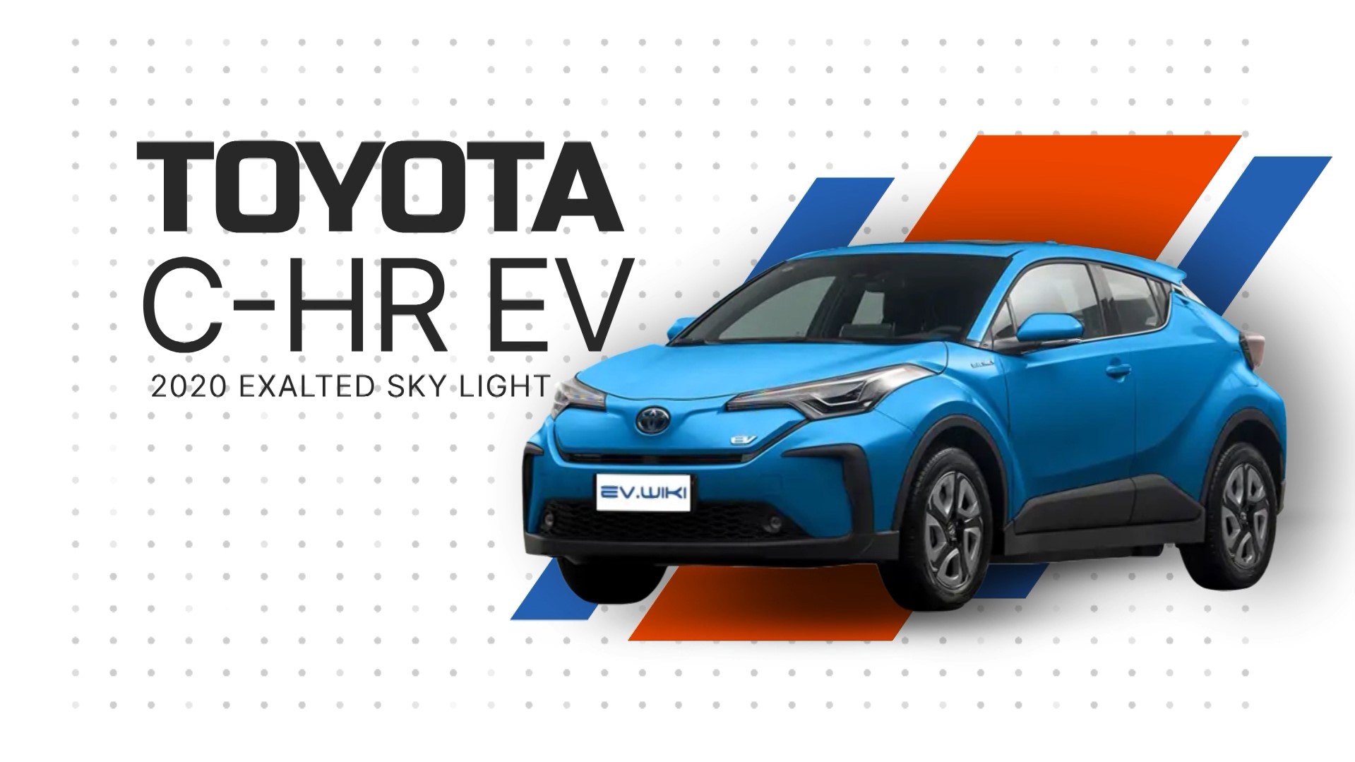 TOYOTA C-HR EV 2020 Exalted Sky Light