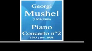 Rudolf kerer Piano Concerto n°2 in A minor de Georgi Mushel