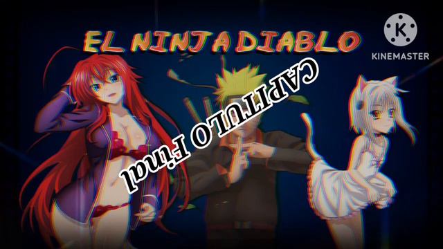 El Ninja Diablo [Capitulo Final] "Dos Lados de la Misma Moneda" смотреть онлайн