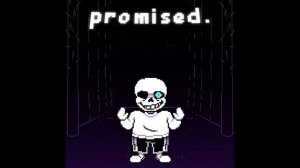 Promised. Sans 1 Hour [Outdated]