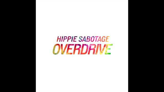 Hippie Sabotage - "Overdrive" [Official Audio] смотреть онлайн
