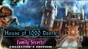 Дом 1000 дверей. Семейные тайны.